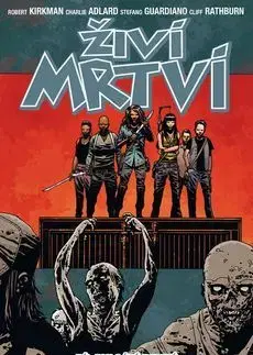 Komiksy Živí mrtví 22 - Nový začátek - Kolektív autorov,Robert Kirkman
