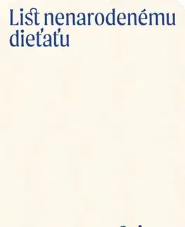 Eseje, úvahy, štúdie List nenarodenému dieťaťu - Oriana Fallaci,Marcel Melicher