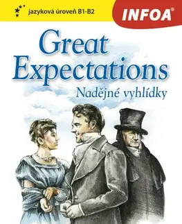Cudzojazyčná literatúra Zrcadlová četba - Great Expectations - Nadějné vyhlídky (B1-B2) - Charles Dickens
