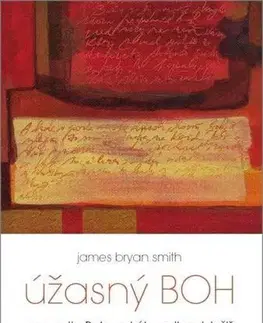 Kresťanstvo Úžasný Boh - James Bryan Smith