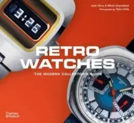 Dizajn, úžitkové umenie, móda Retro Watches - The Modern Collector's Guide - Josh Sims,Mitch Greenblatt