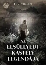 Svetová beletria Az elsüllyedt kastély legendája - Richolm T.
