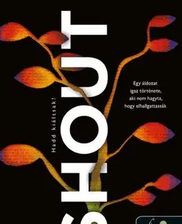 Detektívky, trilery, horory Shout - Hadd kiáltsak! - Laurie Halse Anderson,Dorottya Benedek
