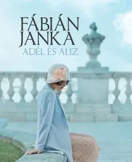 Svetová beletria Adél és Aliz - Janka Fábián