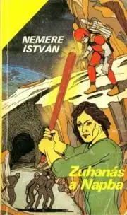 Pre deti a mládež Zuhanás a Napba - István Nemere