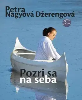 Romantická beletria Pozri sa na seba - Petra Nagyová Džerengová