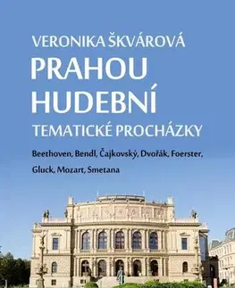 Cestopisy Prahou hudební - Veronika Škvárová