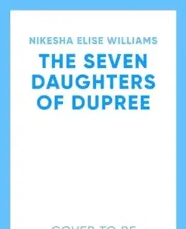 Beletria The Seven Daughters of Dupree - Nikesha Elise Williams