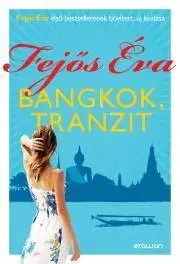 Romantická beletria Bangkok, tranzit - Éva Fejős