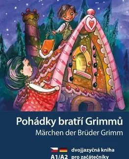 Zjednodušené čítanie Pohádky bratří Grimmů A1/A2, 3. vydání - Jana Navrátilová,Veronika Šikulová,Aleš Čuma