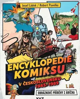 Komiksy Encyklopedie komiksu v Československu 1945 - 1989, 1. díl - Robert Pavelka,Josef Ládek