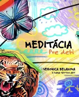 Pre deti a mládež - ostatné Meditácia pre deti - Ivana Beláková