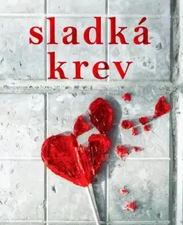 Detektívky, trilery, horory Sladká pomsta - Sascha Rothchild