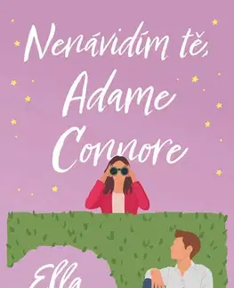 Romantická beletria Nenávidím tě, Adame Connore - Ella Maise