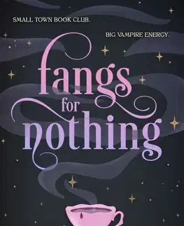 Sci-fi a fantasy Fangs for Nothing - The Nevermore Murder Club and Smutty Book Coven 1 - Steffanie Holmes