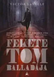Sci-fi a fantasy Fekete Tom balladája - Victor Lavalle