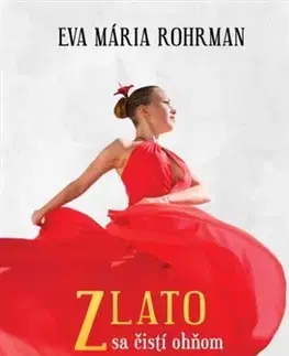 Romantická beletria Zlato sa čistí ohňom - Eva Mária Rohrman