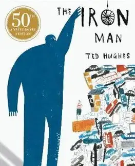 V cudzom jazyku The Iron Man - Ted Hughes,Laura Carlin