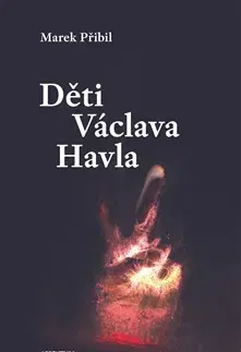 Česká beletria Děti Václava Havla - Marek Přibil