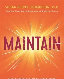 Zdravie, životný štýl - ostatné Maintain - Susan Peirce Thompson