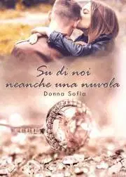Beletria - ostatné Su di noi neanche una nuvola - Sofia Donna