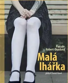 Detektívky, trilery, horory Malá lhářka - Pascale Robert-Diard