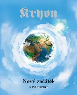 Duchovný rozvoj Kryon 9 - Nový začátek - Lee Carroll