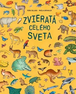 Príroda Zvieratá celého sveta - Paola Grimaldiová