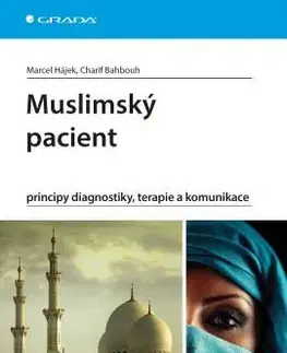 Odborná a náučná literatúra - ostatné Muslimský pacient - Charif Bahbouh,Marcel Hájek