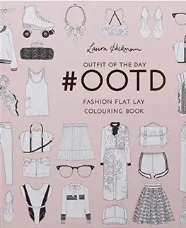 Maľovanky pre dospelých Ootd - Fashion Flat Lay Colouring Book