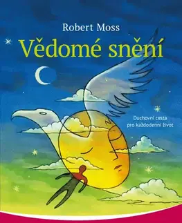 Ezoterika - ostatné Vědomé snění - Robert Moss