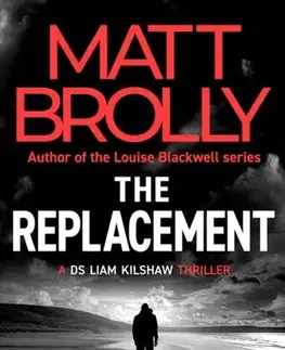 Detektívky, trilery, horory The Replacement - Matt Brolly