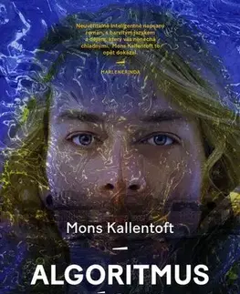 Detektívky, trilery, horory Algoritmus lásky - Mons Kallentoft,Jana Thomsen
