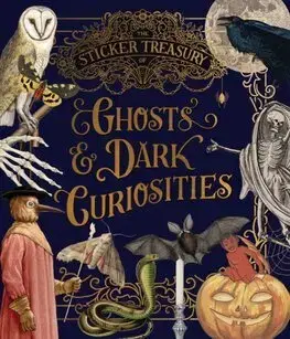 Hobby - ostatné The Sticker Treasury of Ghosts & Dark Curiosities