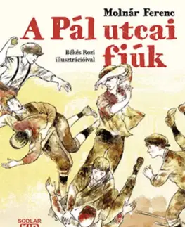 Dobrodružstvo, napätie, western A Pál utcai fiúk - Ferenc Molnár