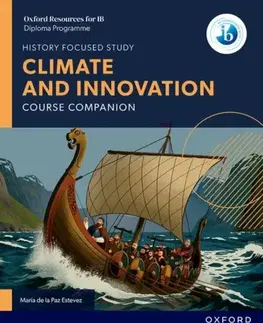 Príprava do školy, pracovné zošity Oxford Resources for IB DP History: Climate and Innovation Course Book - Maria de la Paz Estevez
