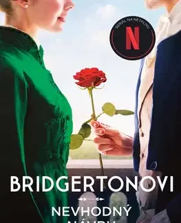 Romantická beletria Bridgertonovi: Nevhodný návrh - Julia Quinn