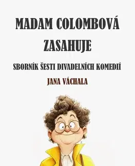 Humor a satira Madam Colombová zasahuje - Jan Váchal