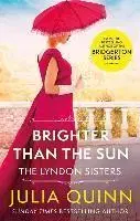 Romantická beletria Brighter Than The Sun - Julia Quinn