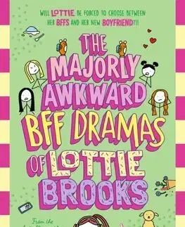 Pre dievčatá The Majorly Awkward BFF Dramas of Lottie Brooks - Katie Kirby