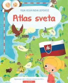 Geografia, svet Moja veľká kniha odpovedí - Atlas sveta XL