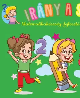 Pre deti a mládež - ostatné Irány a suli! - Matematikakészség-fejlesztő óvodásoknak