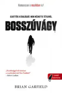 Detektívky, trilery, horory Bosszúvágy - Paul Benjamin-sorozat I. - Brian Garfield