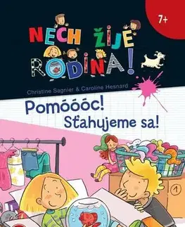 Dobrodružstvo, napätie, western Pomóóóc! Sťahujeme sa! - Nech žije rodina! 1 - Christine Sagnier