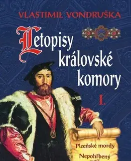 Detektívky, trilery, horory Letopisy královské komory I - Vlastimil Vondruška