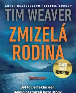 Detektívky, trilery, horory Zmizelá rodina - Tim Weaver