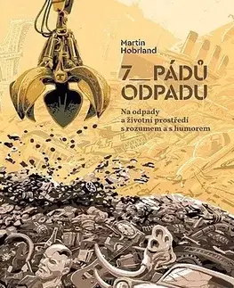 Prírodné vedy - ostatné 7 pádů odpadu - Martin Hobrland