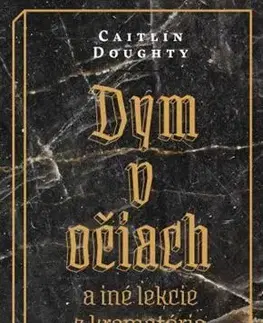 Skutočné príbehy Dym v očiach, 2. vydanie - Caitlin,Marianna Bachledová
