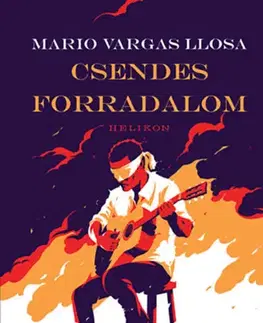Svetová beletria Csendes forradalom - Mario Vargas Llosa