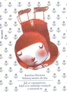 Východné náboženstvá Neházej mimčo do žita - Kateřina Horázná